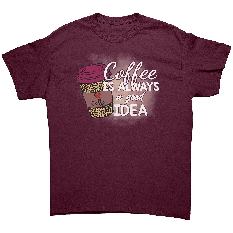 tie-dye rainbow t-shirts funky -Coffee is Always a Good Idea Unisex T-Shirt