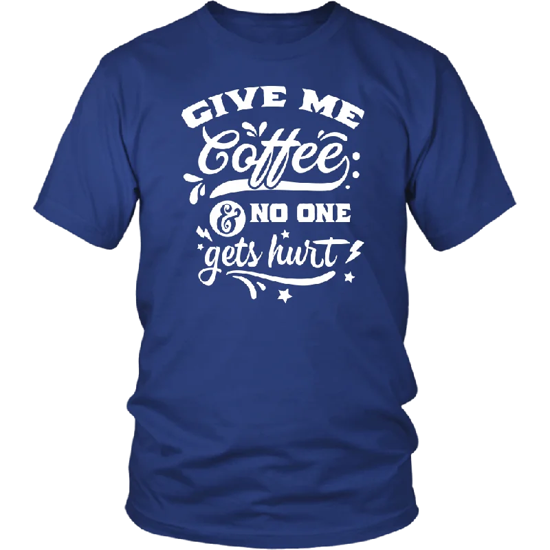 taupe slim fit t-shirts sleek -Give me Coffee and No One Gets Hurt Unisex T-Shirt