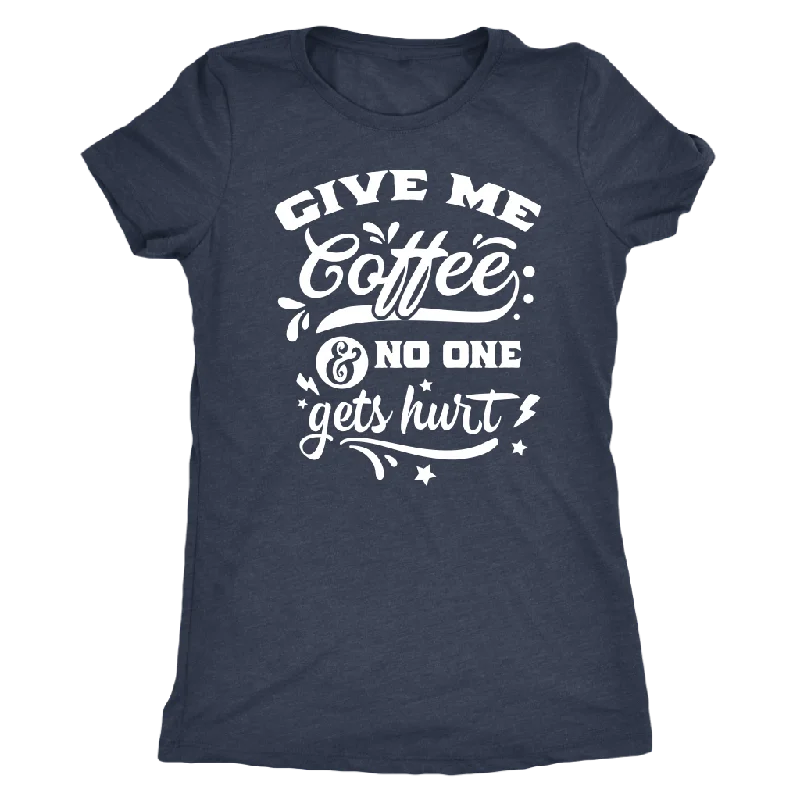 tie-dye blue t-shirts artsy -Give me Coffee and No One Gets Hurt Women's Triblend T-Shirt