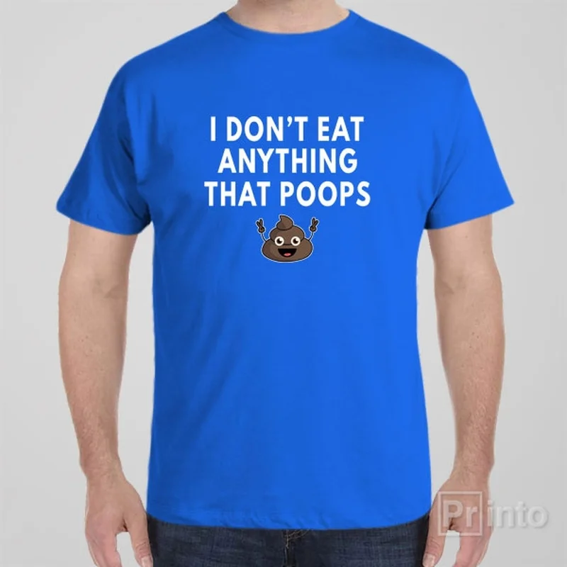 lilac graphic t-shirts chic -I don't eat anything that poops - T-shirt