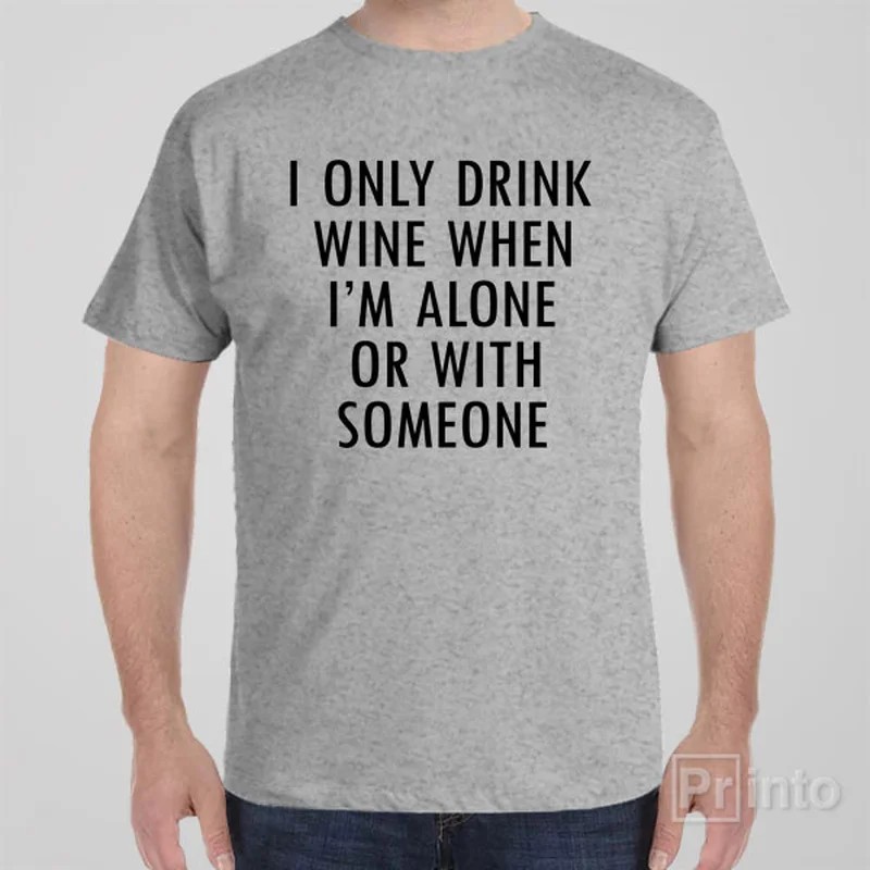 sage green t-shirts earthy -I only drink when alone - T-shirt