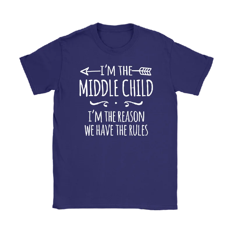 pastel blue t-shirts calm -I'm the Middle Child Women's T-Shirt, I'm the Reason We Have the Rules