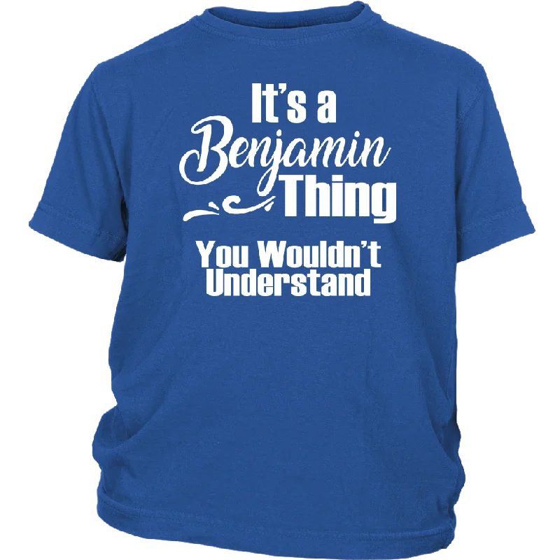 camo slim fit t-shirts tough -It's a BENJAMIN Thing YOUTH / KIDS T-Shirt You Wouldn't Understand