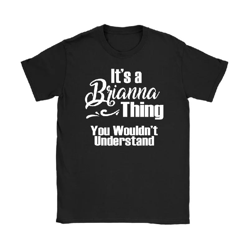 maroon graphic t-shirts bold -It's a BRIANNA Thing Women's T-Shirt