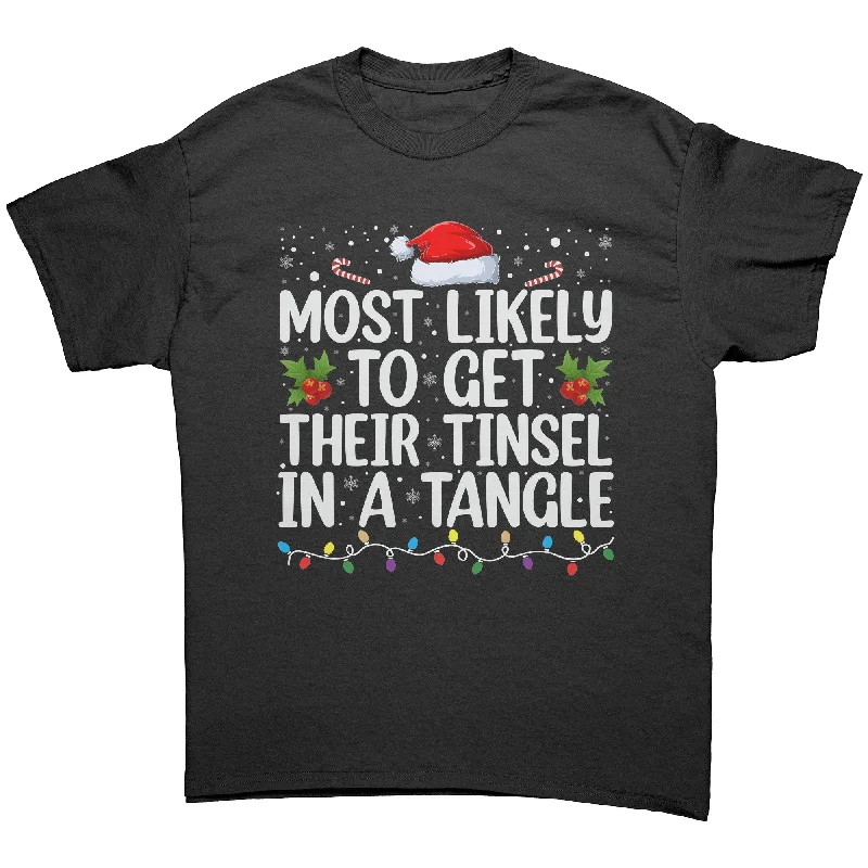 bold red t-shirts statement -Most likely to get their Tinsel in a Tangle Unisex Christmas T-Shirt Family Shirts