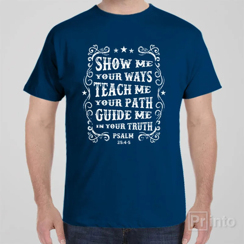 aqua graphic t-shirts bold -Show me, Teach me, Guide me - T-shirt